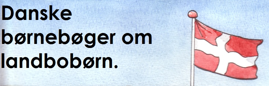 Danske børnebøger om landbobørn Danske børnebøger om landbobørn